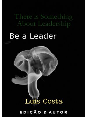 cover image of There is Something About Leadership